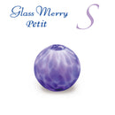 Glass Merry Petit (S) TP-24